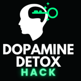 Dopamine Detox Hack